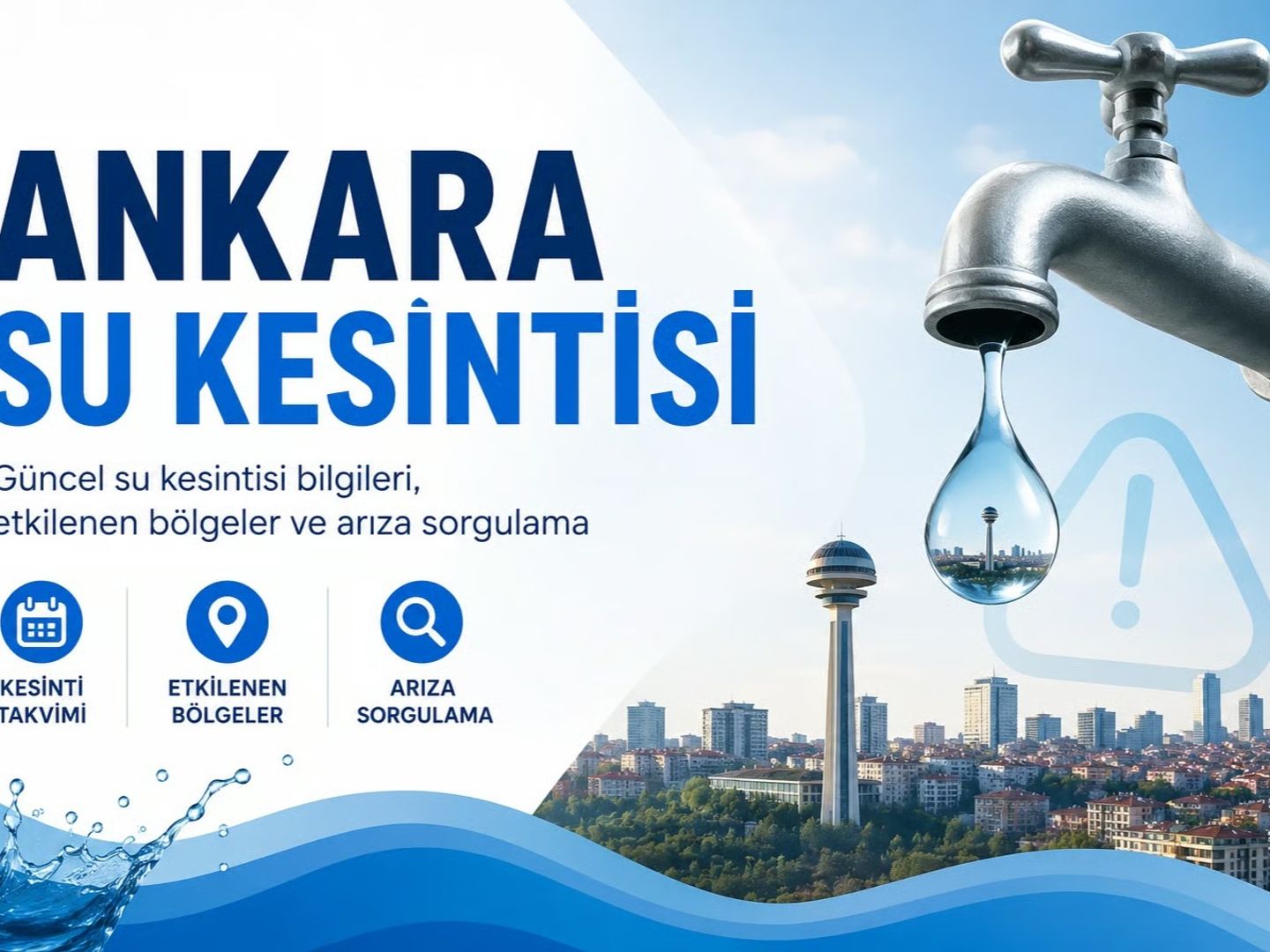 ASKİ su kesintileri listesi | 4 Haziran bugün Ankara'da su kesintisi var mı, nerelerde, ne zaman düzelir?