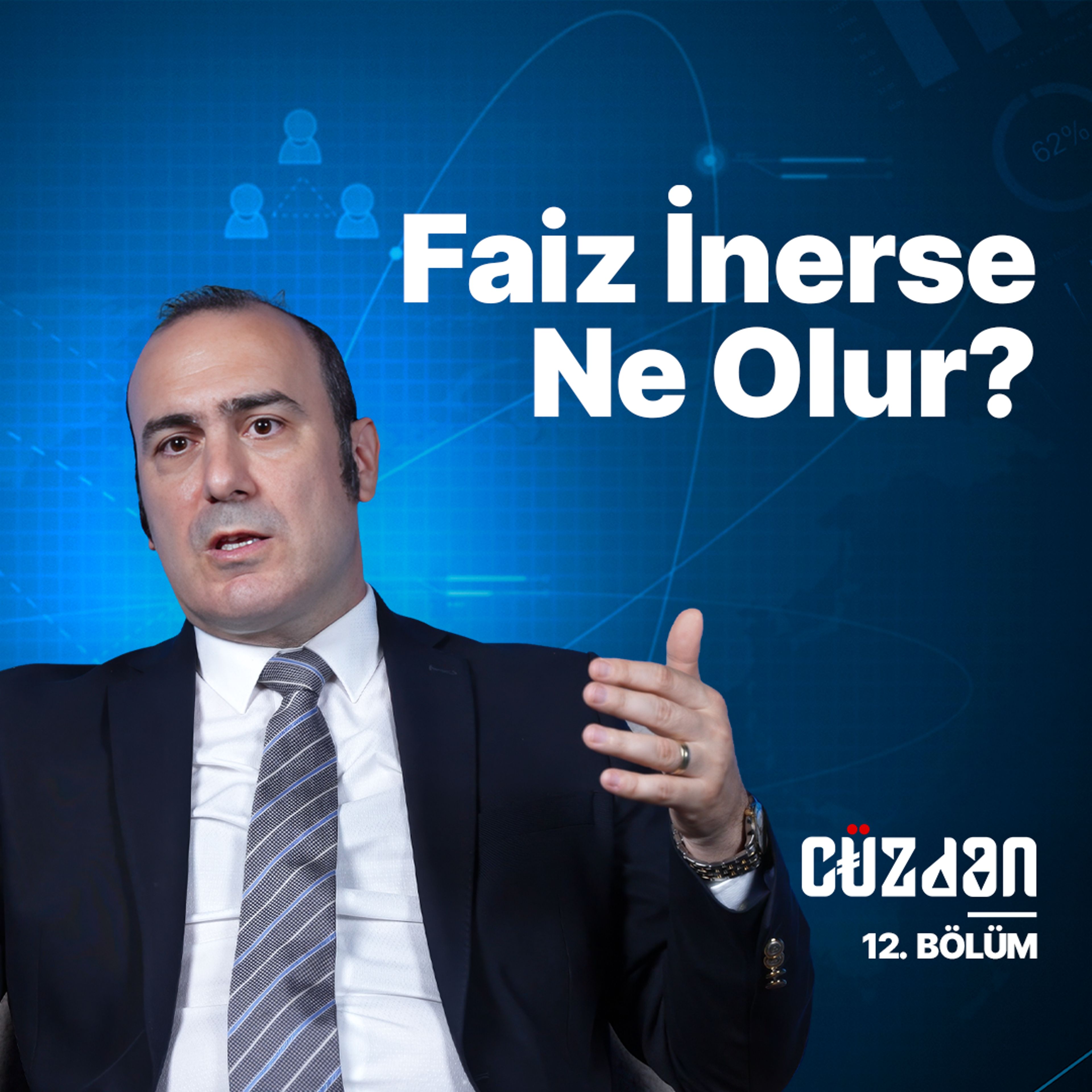 Enflasyon, Borsa, Faiz ve Bankacılık | Gökhan Işıl | Cüzdan 12