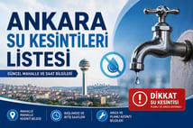 ASKİ su kesintileri | 9 Mayıs bugün Ankara'da su kesintisi var mı, nerelerde, ne zaman düzelecek?
