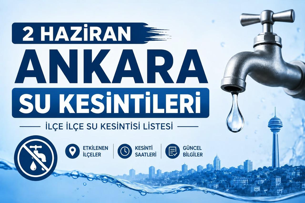 2 Haziran ASKİ su kesintileri listesi