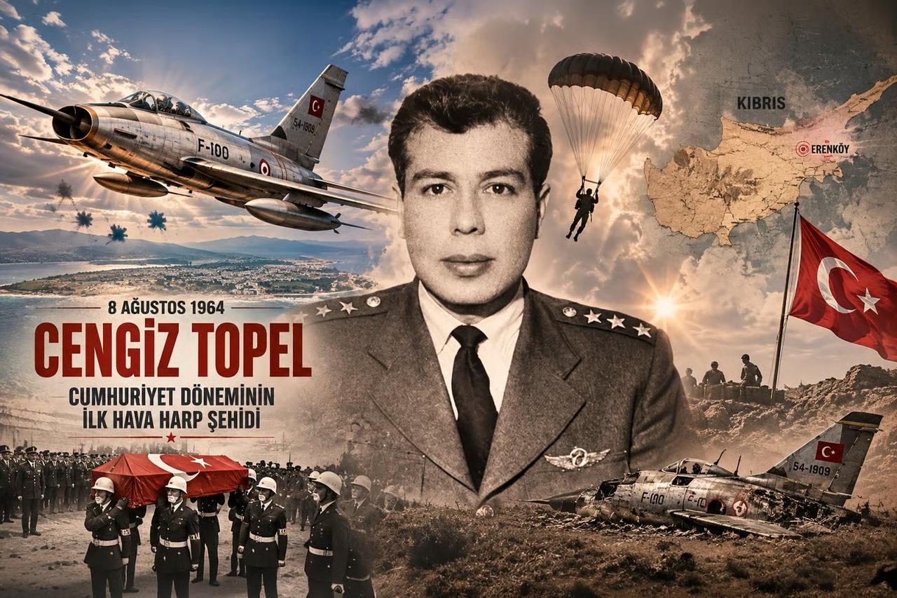 8 Ağustos 1964: Kıbrıs semalarında şehadete uçan Cengiz Topel