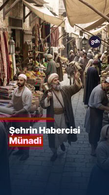 Şehrin Habercisi: Münadi