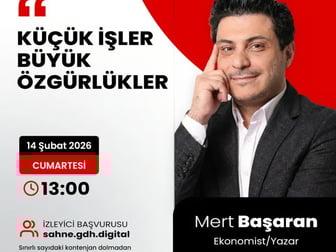 Ekonomist-Yazar Mert Başaran gdh Sahne’de