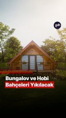 Bungalov ve hobi evleri yıkılacak