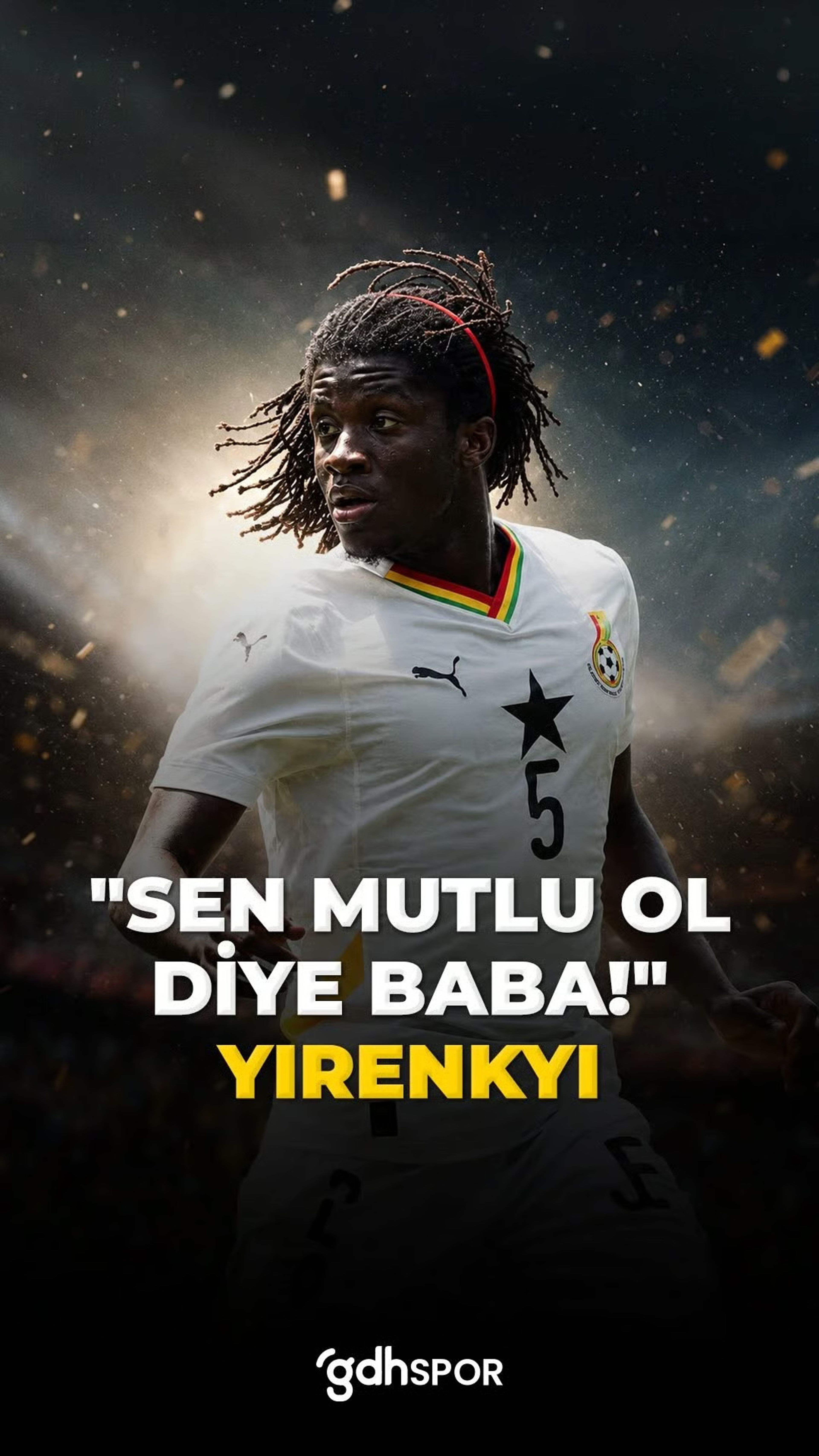 Babasının gururu: Caleb Yirenkyi