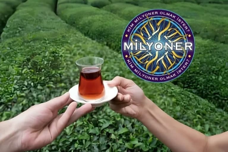 Dünya çay üretimi ve tüketiminde birinci olan ülke Milyoner'de gündem oldu! İşte doğru cevap
