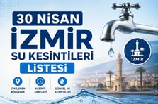 İZSU kesintiler listesi | 30 Nisan İzmir'de su kesintisi var mı, nerelerde, ne zaman düzelecek?