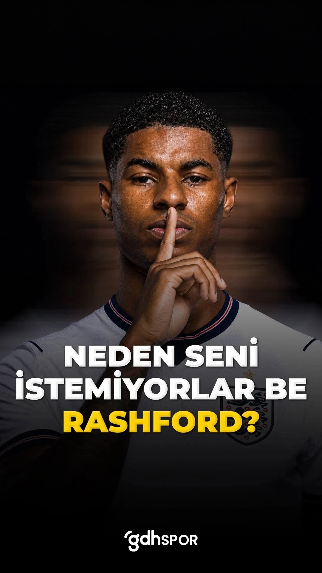 Rashford’u neden istemiyorsunuz?
