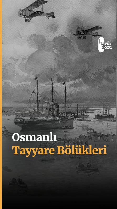 Osmanlı Tayyare Bölükleri’nin hikayesi