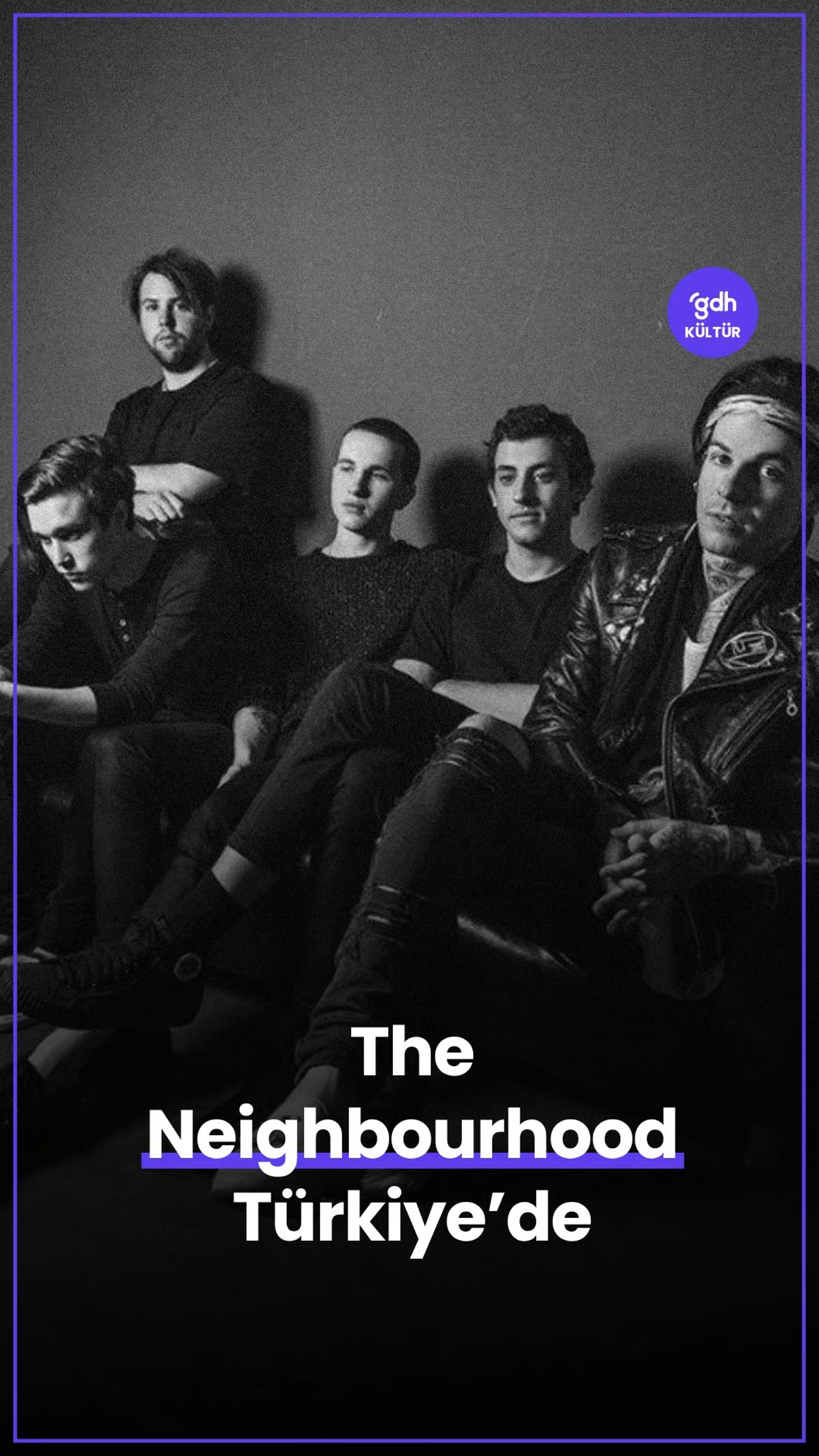 The Neighbourhood Türkiye'de