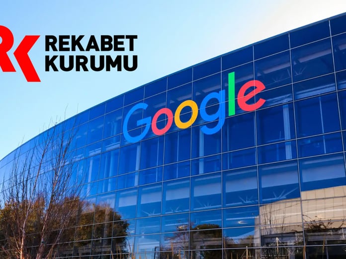 Rekabet Kurumu'ndan Google'a 355 milyon TL'lik ceza