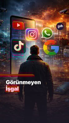 Dijital işgal artık gizli değil.