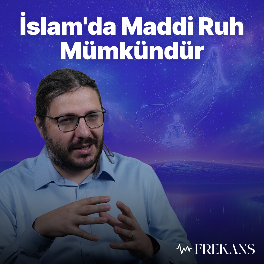 Ölümden Sonra Hayat Var Mı? | Frekans #22