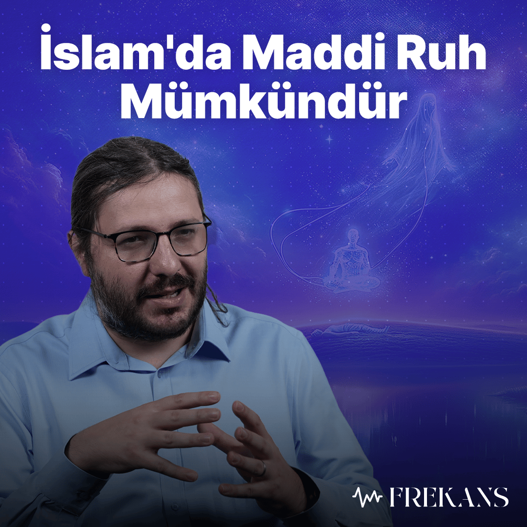 Ölümden Sonra Hayat Var Mı? | Frekans #22