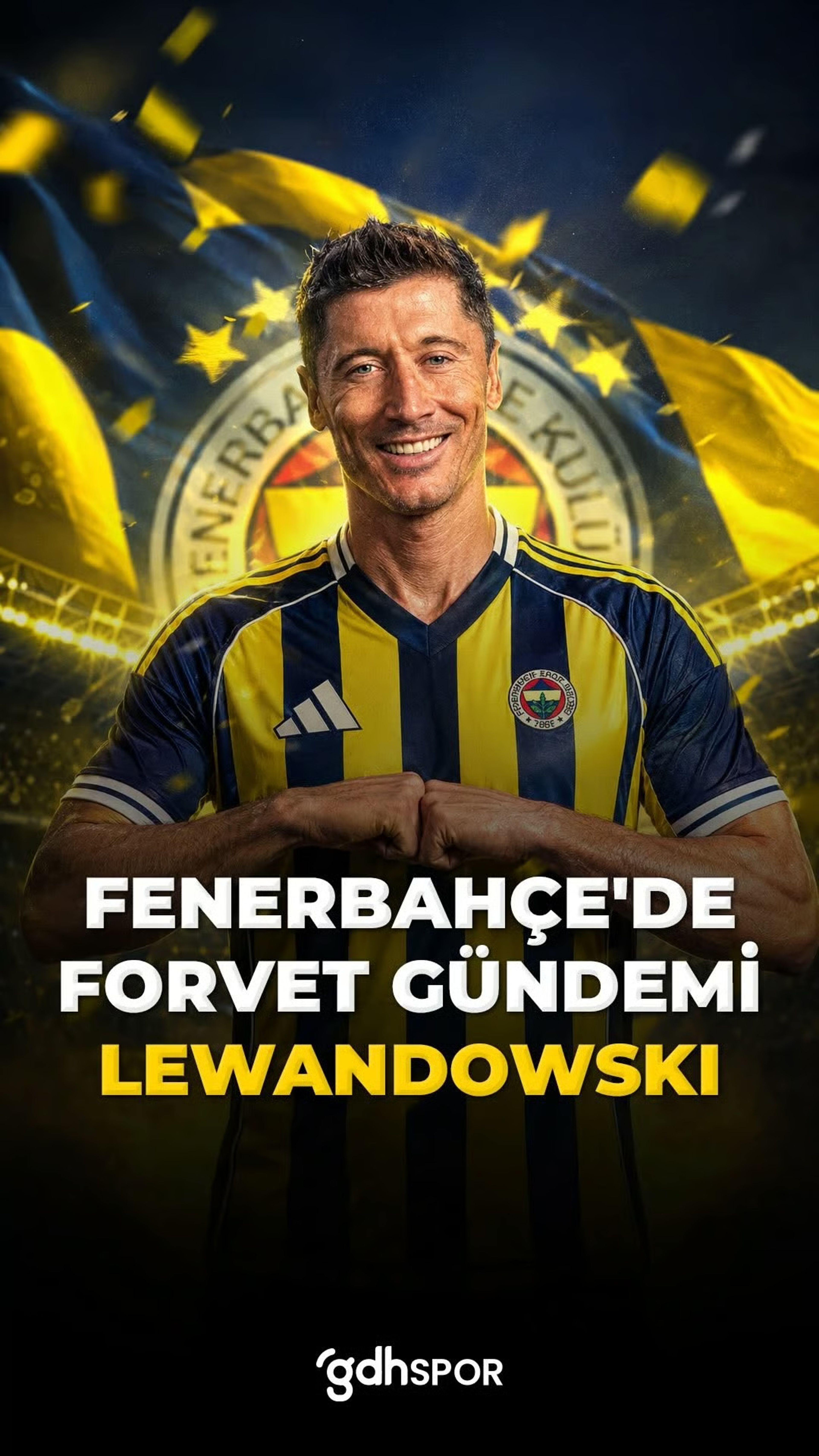 Fenerbahçe’de forvet ihtimalleri: Lewandowski