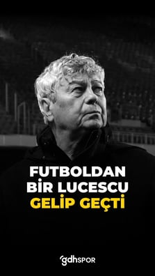 Futboldan bir Mircea Lucescu geçti...