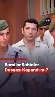 Sarallar Şahinler dosyası kapandı mı?