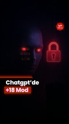 ChatGPT’ye +18 mod geliyor.