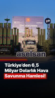 Türkiye’den 6,5 milyar dolarlık hava savunma hamlesi!