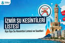 İZSU kesintiler listesi | 8 Mayıs İzmir'de su kesintisi var mı, nerelerde, ne zaman tamir olacak?