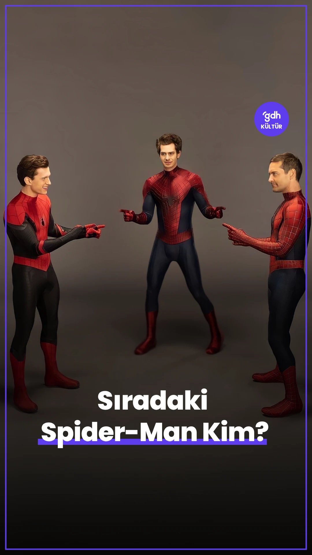 Sıradaki Spider-Man Kim?