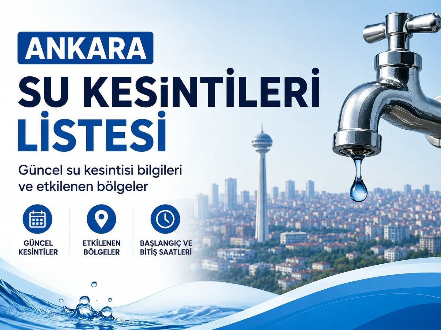 ASKİ su kesintileri listesi | 21 Mayıs Ankara'da su kesintisi var mı, nerelerde, ne zaman düzelir?