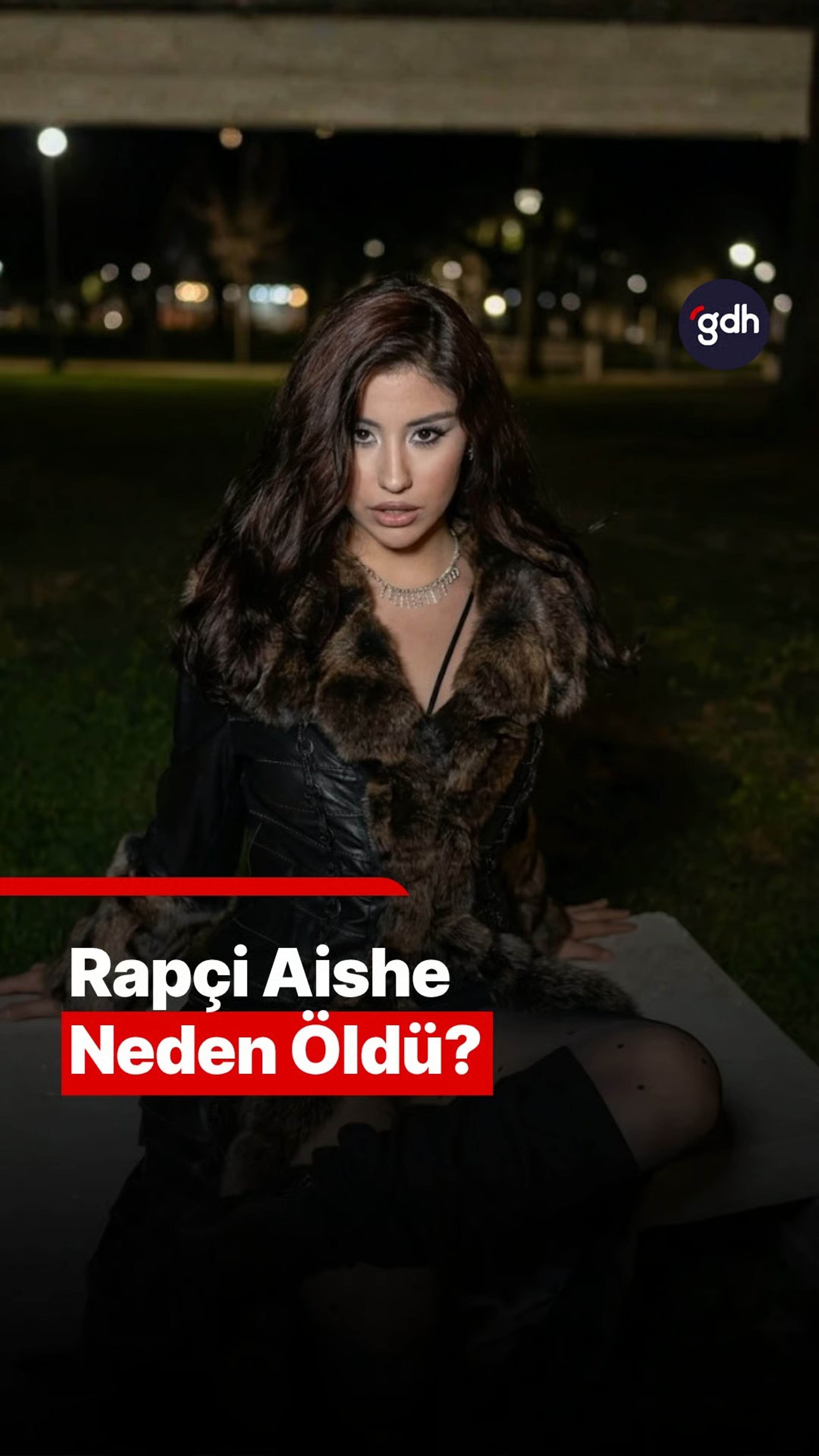 Rapçi Aishe neden öldü?