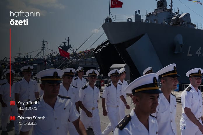 Haftanın Bilmeniz Gerekenleri | Sayı 130 | 31.08.2025