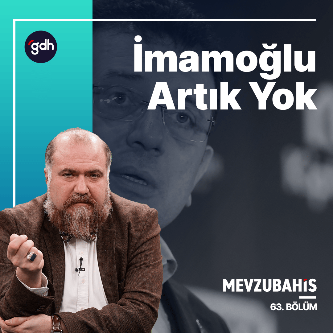 Mevzubahis 63. Bölüm - Bu Devlet İmamoğlu'na Yedirilmez