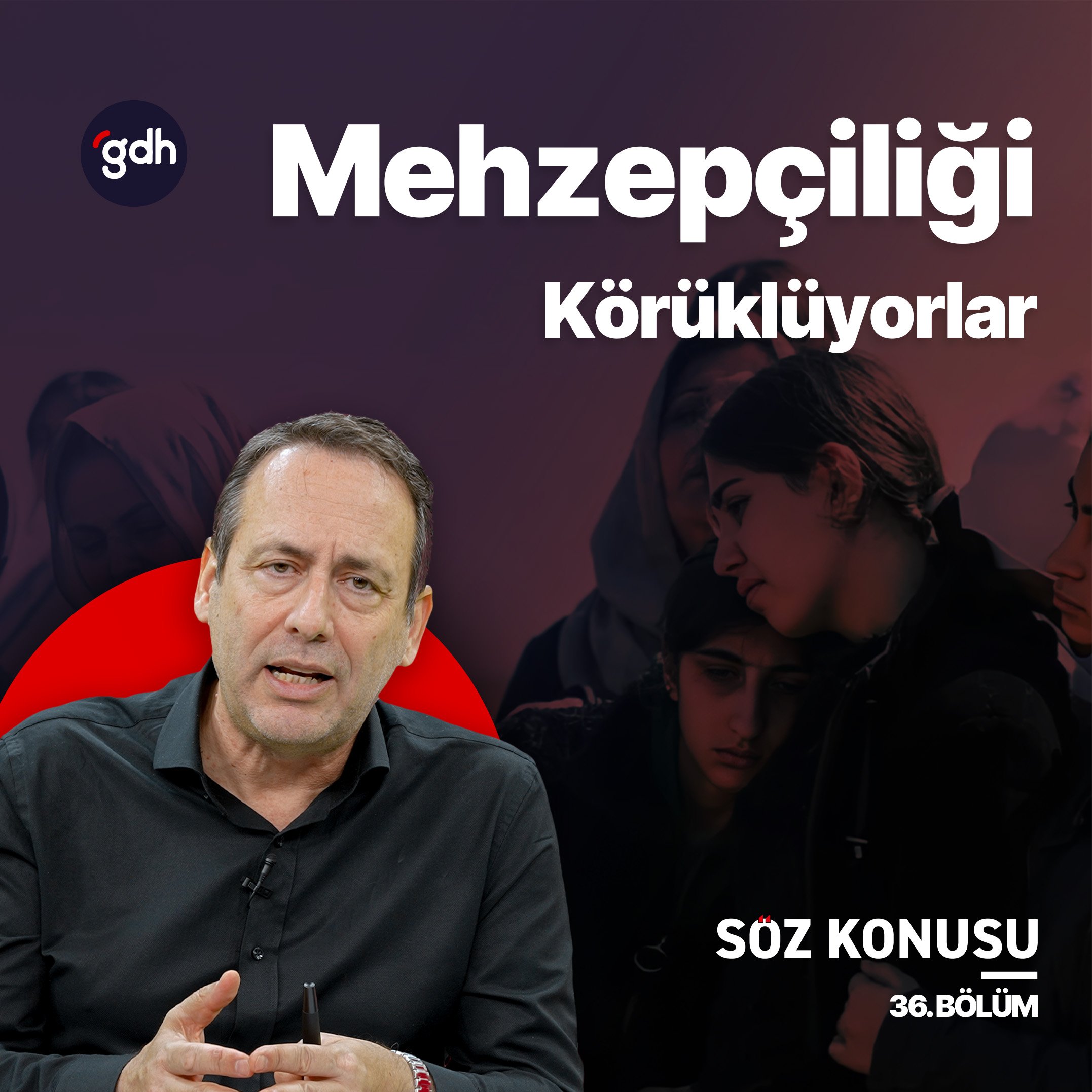 Söz Konusu 36. Bölüm - PKK Biterse Mezhepçiliği Türkiye'ye Taşımak İstiyorlar