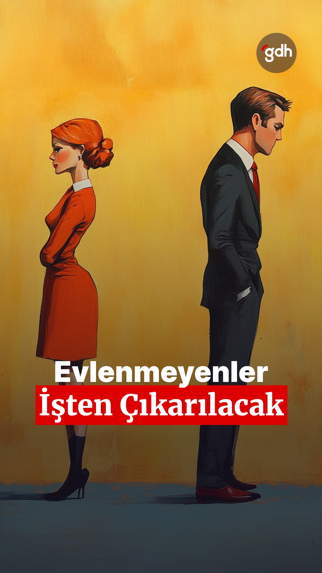 Evlenmeyenler işten çıkarılacak