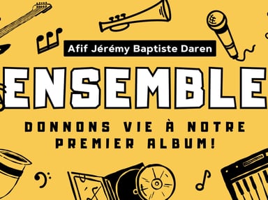 Ensemble donnons vie à notre premier album