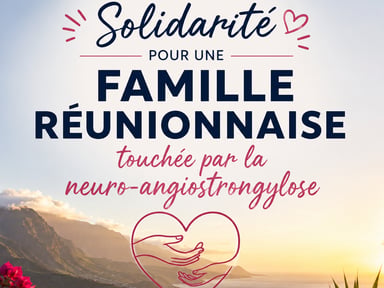 Solidarité pour une famille réunionnaise touchée par la neuro-angiostrongylose