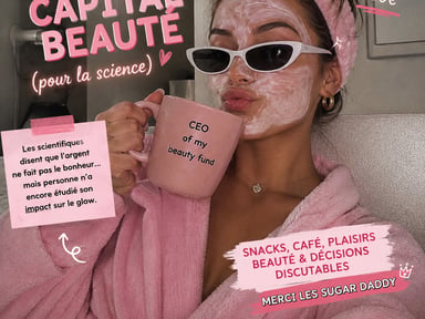 💅 Investissez dans mon capital beauté (pour la science).