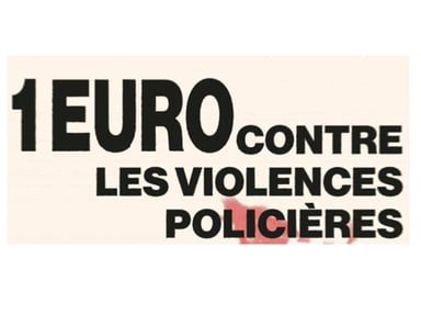 1 EURO CONTRE LES VIOLENCES POLICIÈRES