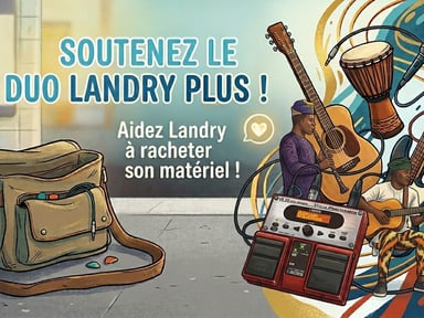 🎵 Soutenons le Duo Landry Plus : Donnons-leur un coup de pouce !