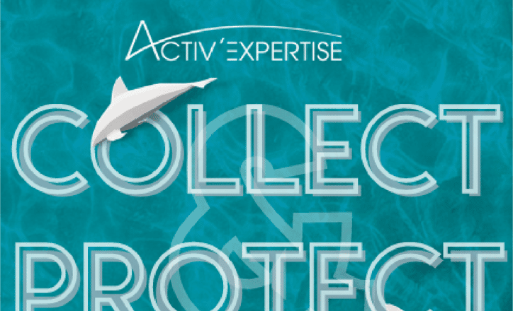 Activ’Expertise s’engage pour la planète avec le lancement du Jeu Concours Activ’ Collect&Protect