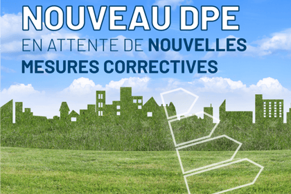 Nouveau DPE : le gouvernement revoit sa copie