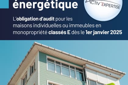 Obligation d’Audit énergétique pour les logements classés E au 1er janvier 2025