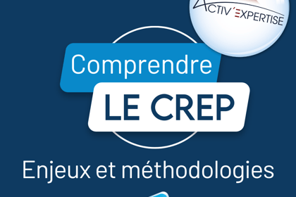 Comprendre le CREP : enjeux et méthodologies