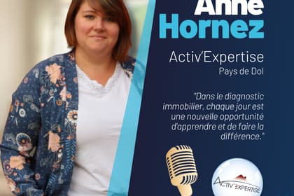 Interview d’Anne Hornez, diagnostiqueur immobilier
