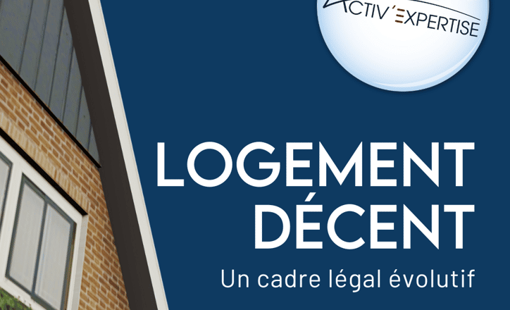 La décence du logement : Un droit essentiel et des obligations croissantes