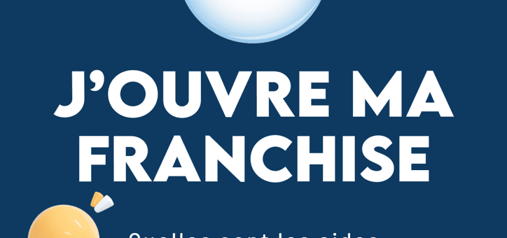 Devenir franchisé avec Activ’Expertise : quelles sont les aides disponibles ?