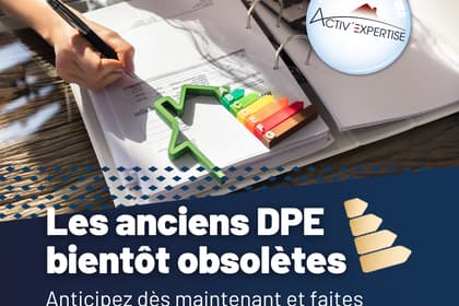 Les anciens DPE bientôt obsolètes