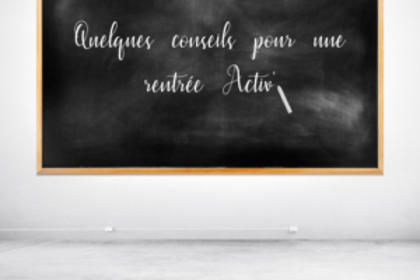 Une reprise du travail efficace pour la rentrée !