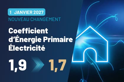 DPE et audit énergétique : le CEP passera bien à 1,7 en 2027