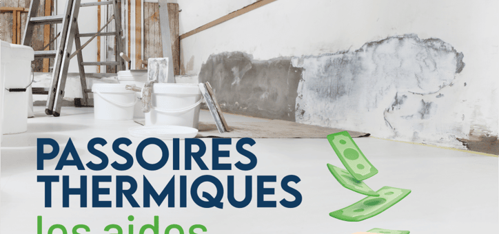 Passoires thermiques : quelles aides possibles ?