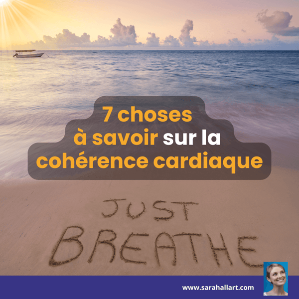 7 choses à savoir sur la cohérence cardiaque