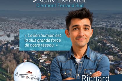 Interview – Richard ZANUTTO, Activ’Expertise Clermont-Ferrand Sud
