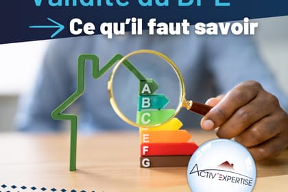 La validité du DPE en 2024 : guide complet